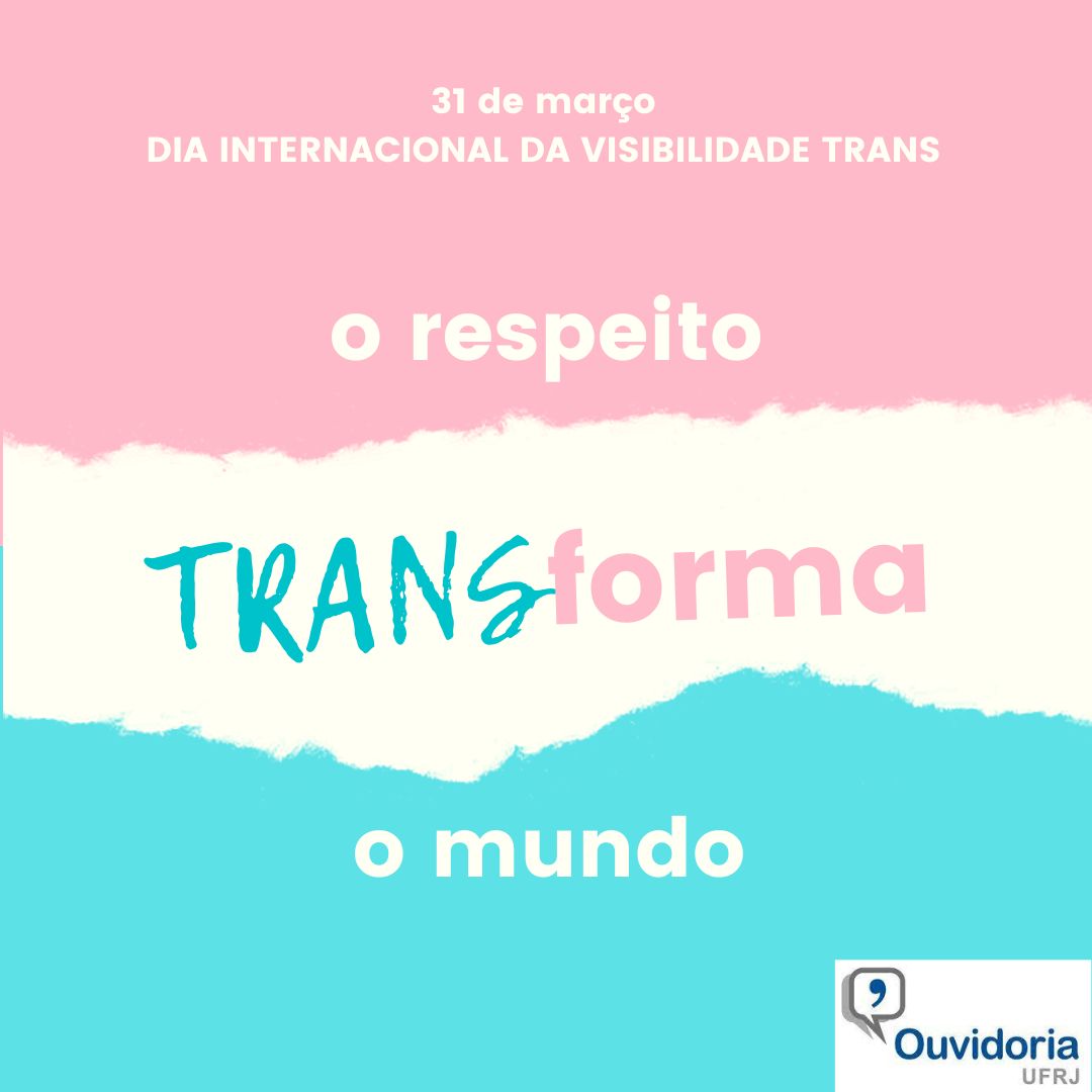 O Respeito Transforma - Dia da Visibilidade Trans.jpg